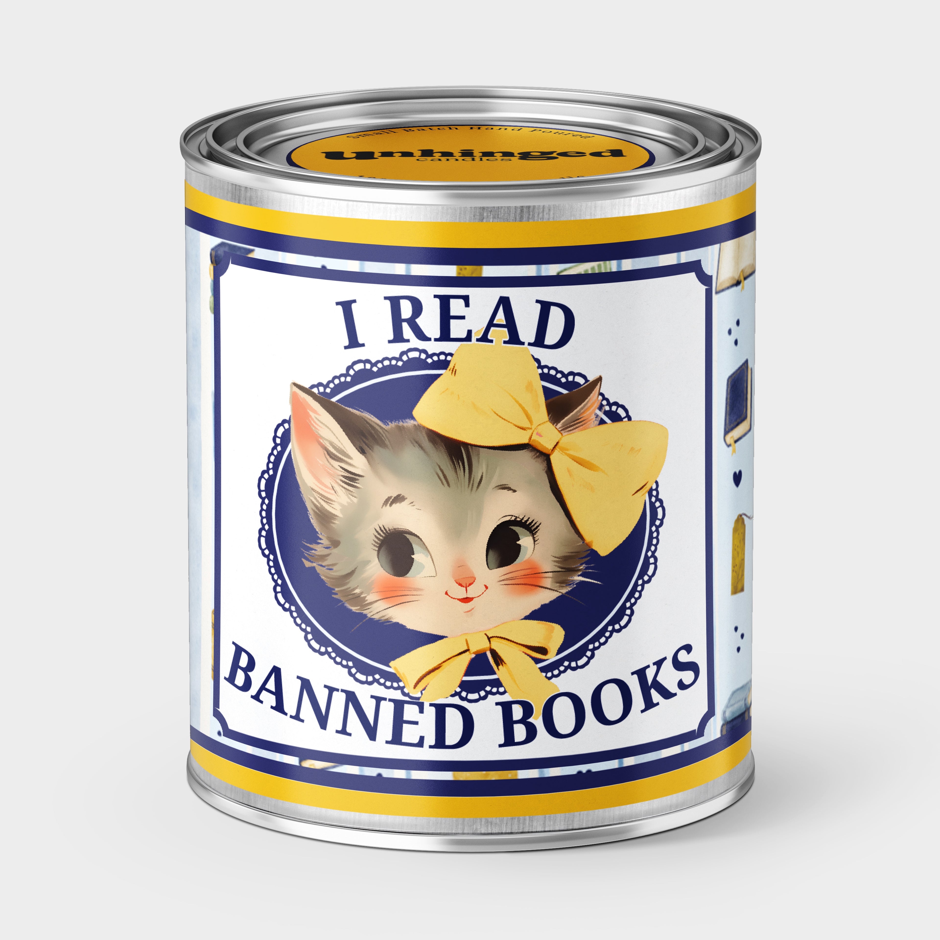 An Unhinged Paintcan candle with a picture of a vintage kitten with the phrase "I read banned books".