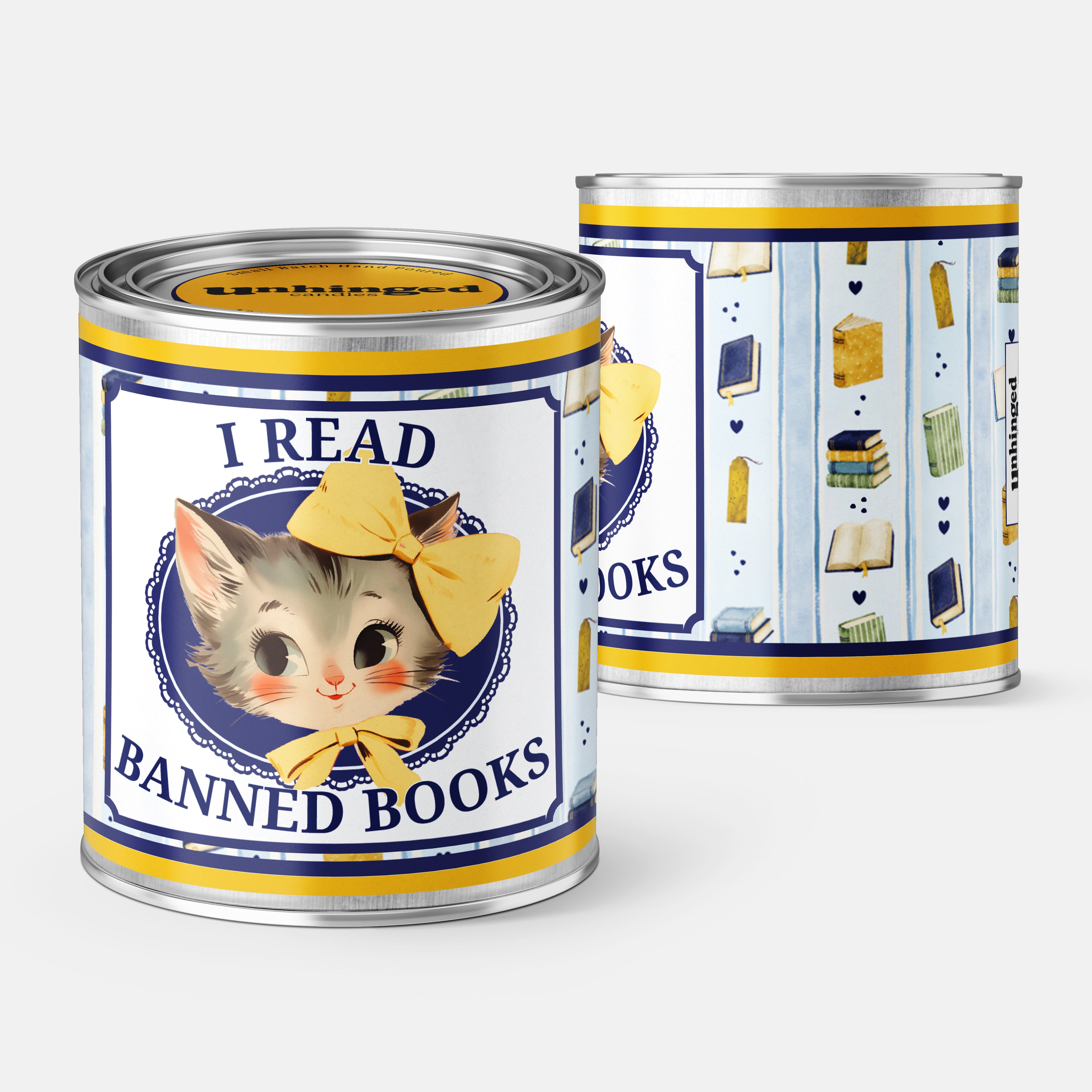 Front and Back pic of An Unhinged Paintcan candle with a picture of a vintage kitten with the phrase "I read banned books".