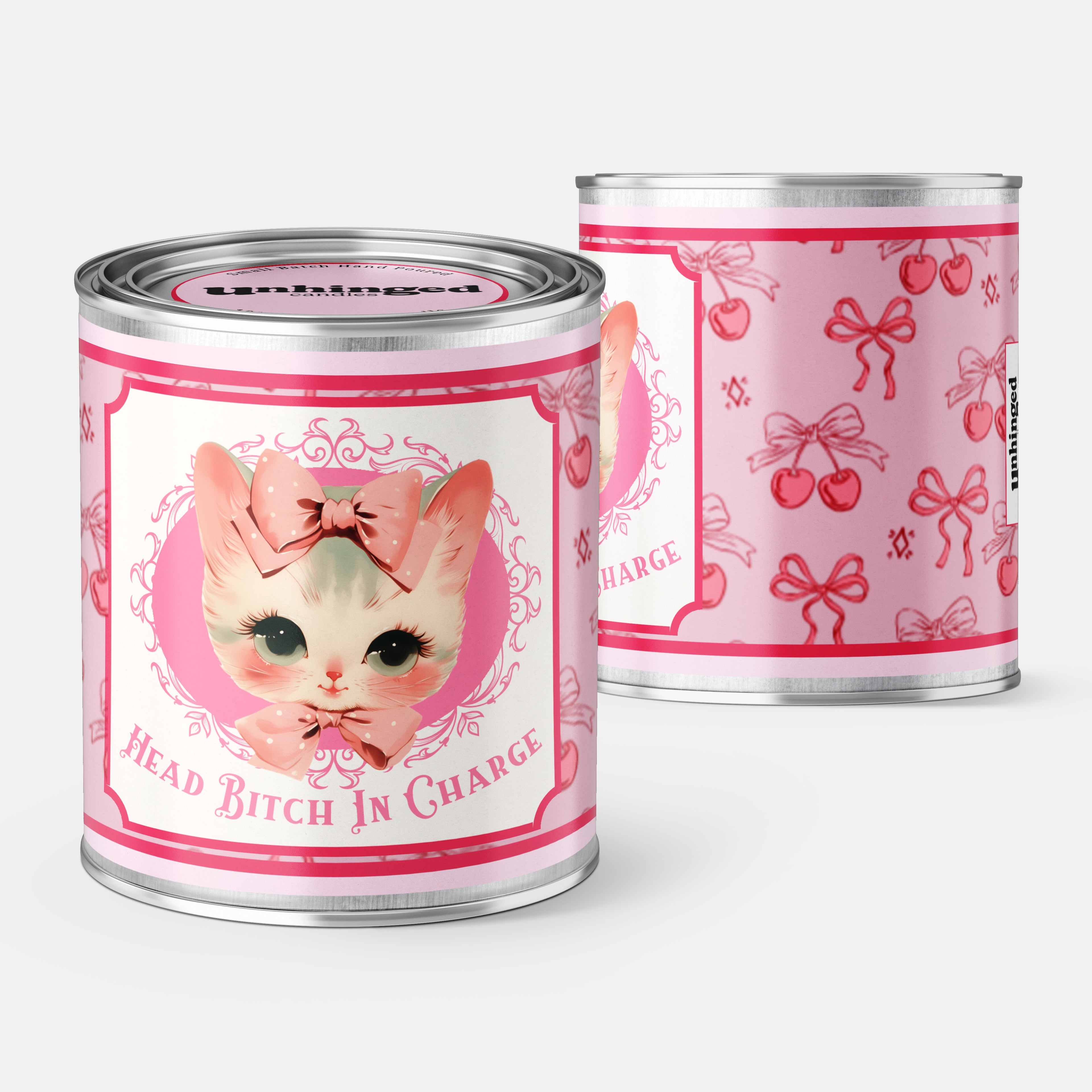 front and back pic of An Unhinged Candle Paintcan vessel with a label stating "Head bitch in charge" with a vintage illustration of a cute Kitten with pink and white striped background.