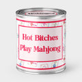 An unhinged Paintcan candle with the phrase "Hot Bitches Play Mahjong" with Mahjong tiles in the background. 