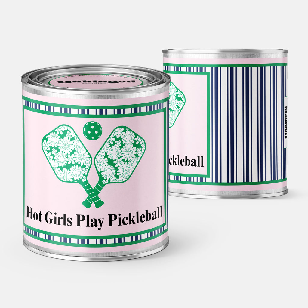 Front and Back pic of An Unhinged Paintcan Candle with two pickleball paddles crossed with the phrase "Hot Girls Play Pickleball"