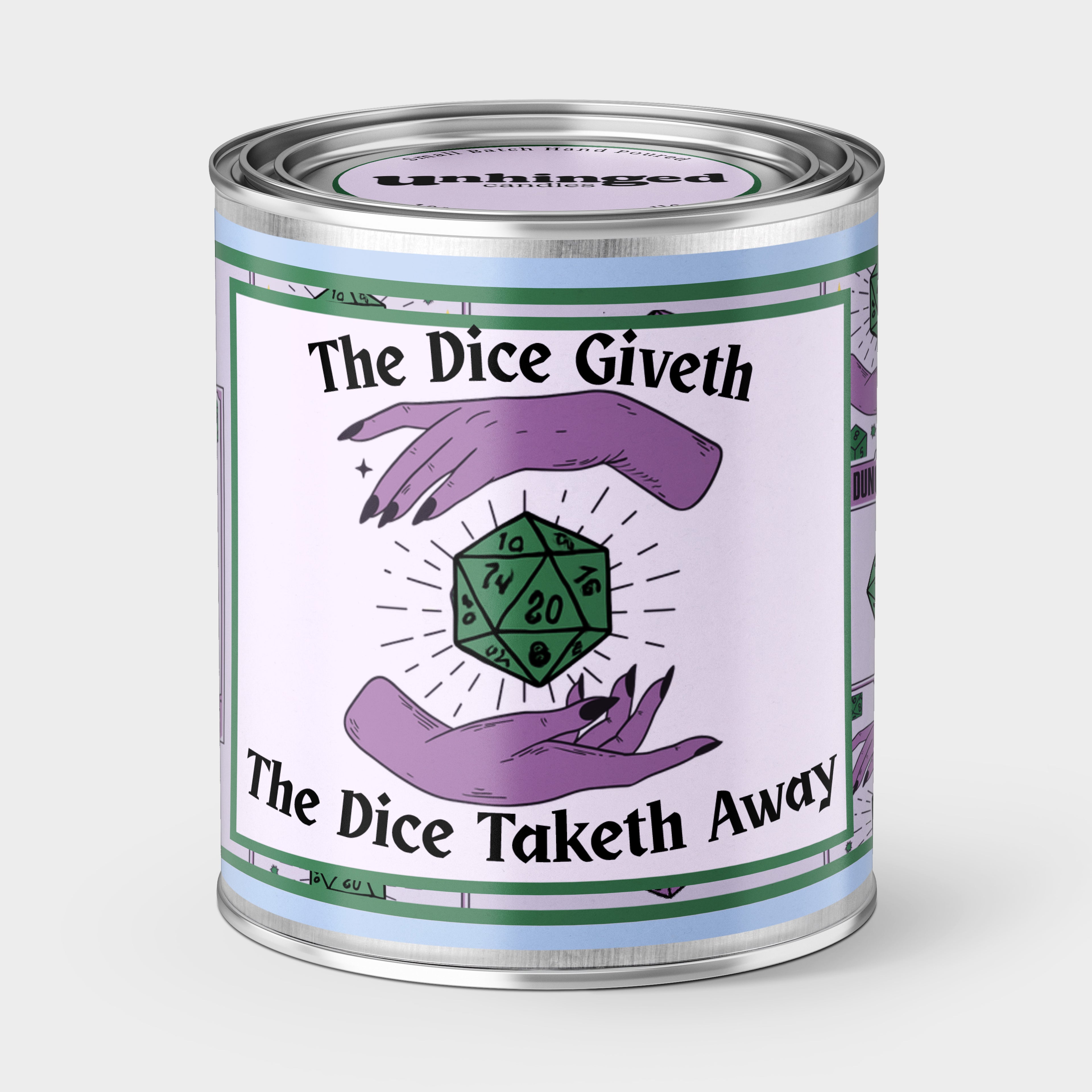 An Unhinged Paintcan candle with phrase 'The Dice Giveth, The Dice Taketh Away' label featuring two hands surrounding a D20 die on a lavender background. D&D Dungons & Dragons RPG 