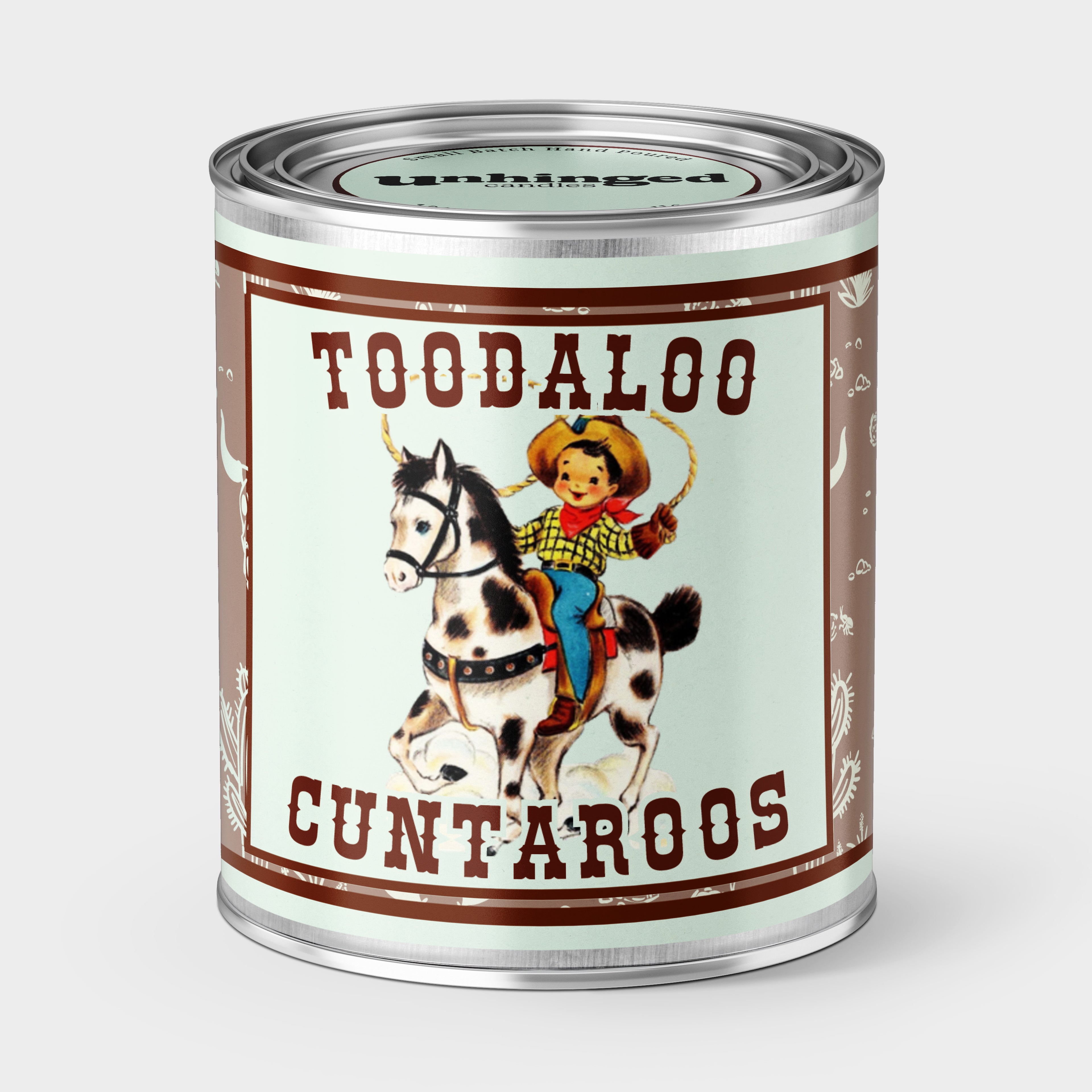 An Unhinged Pint Sized Paint can Candle with the phrase 'Toodaloo Cuntaroos' with a vintage drawing of a cowboy and horse illustration on a light blue background